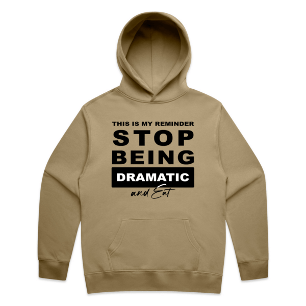 Stop Being Dramatic & Eat Hoodie - Image 3
