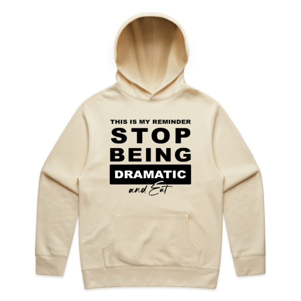 Stop Being Dramatic & Eat Hoodie - Image 2